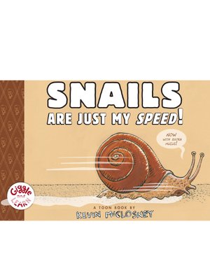 cover image of Snails Are Just My Speed